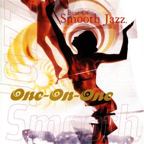 Best Of Smooth Jazz Vol3 Amazonde Musik