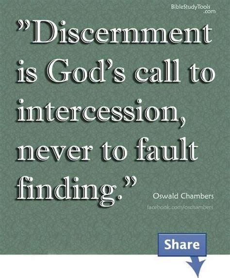 Discernment Is Gods Call To Intercession Never To Fault Finding