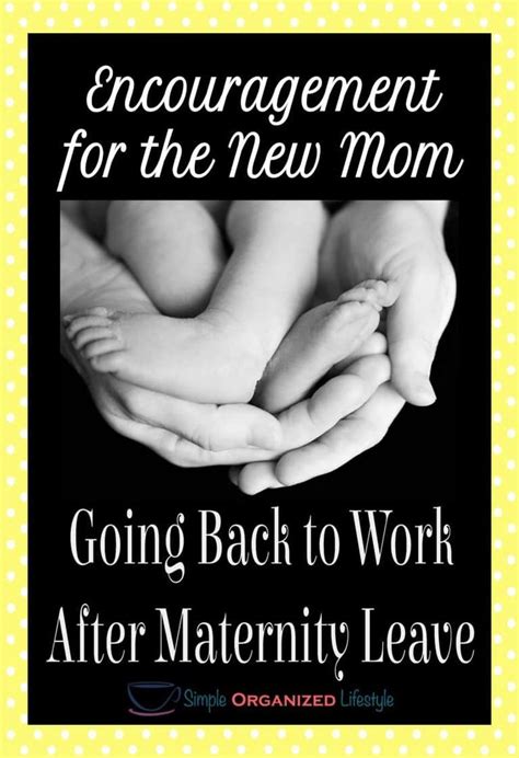 Encouragement For Moms Going Back To Work After Maternity Leave