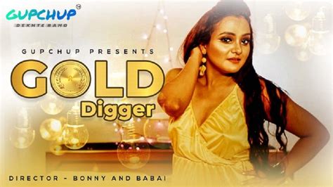 Gold Digger Gupchup App Web Series Watch Online For Free Story Star