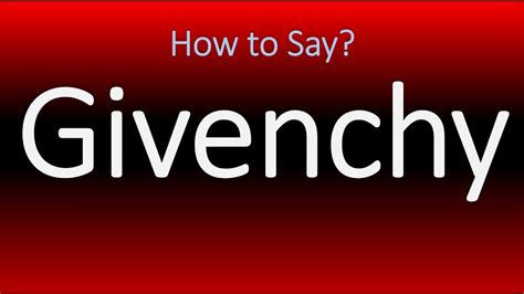 How To Pronounce Givenchy Incorrectly Youtube