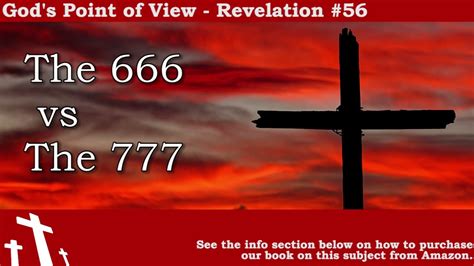 Revelation 56 The 666 Vs The 777 Gods Point Of View Youtube