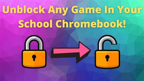 Unblock Any Game On Your School Chromebook Youtube