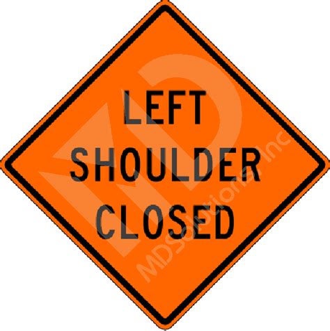 W21 5al Left Shoulder Closed Sign