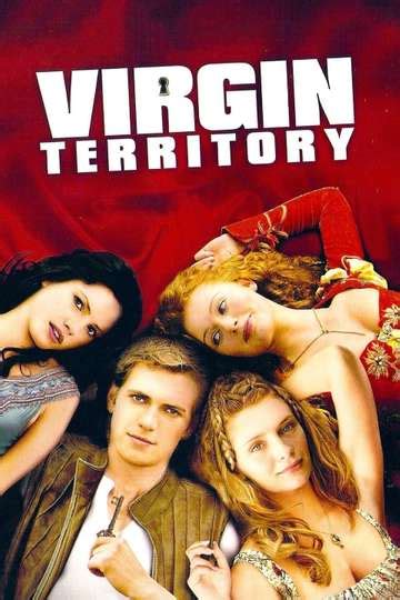 Virgin Territory 2007 Stream And Watch Online Moviefone