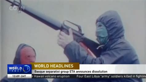 World Headlines Basque Separatist Group Eta Announces Dissolution Cgtn