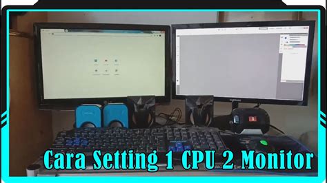 Cara Setting 1 Cpu 2 Monitor Kerja Jadi Lebih Mudah Youtube