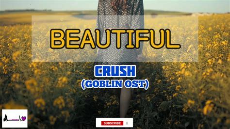 Beautiful Goblin Ost Crush Engromhan Lyrics Youtube