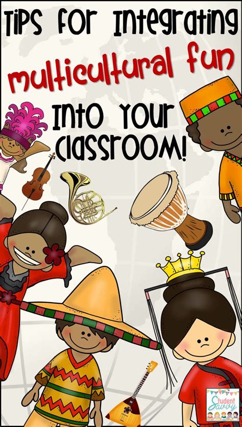Integrate Multicultural Fun Into The Classroom Multicultural