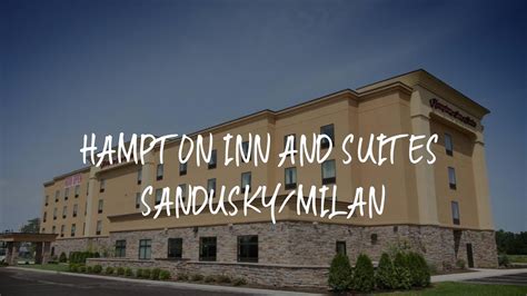 Hampton Inn And Suites Sanduskymilan Review Milan United States Of