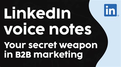 linkedin voice notes your secret weapon in b2b marketing comton media