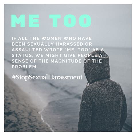 “me Too” If Every Woman Who Has Been Sexually Harassed Or Assaulted Posted Her Status With “me
