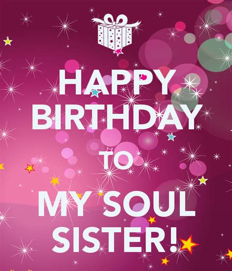 Happy Birthday To My Soul Sister