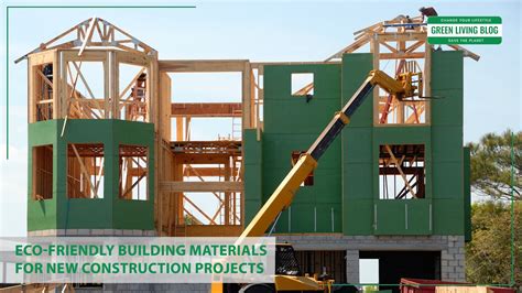 4 Eco Friendly Building Materials For Construction Projects