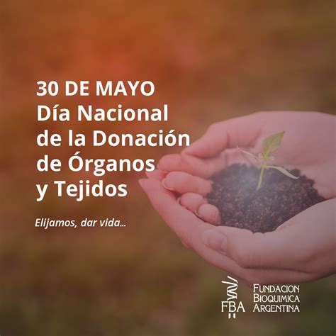 30 De Mayo Día Nacional De La Donación De Órganos Y Tejidos “elijamos