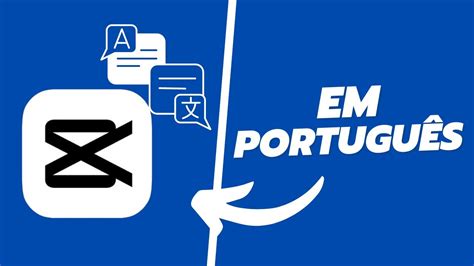 Como Traduzir O Capcut Para Português No Pc Youtube