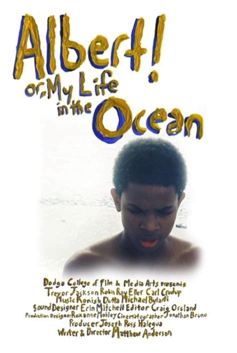 Albert Or My Life In The Ocean 2010 Posters — The Movie Database