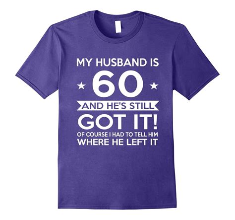 My Husband Is 60 60th Birthday T Ideas For Him Tpt