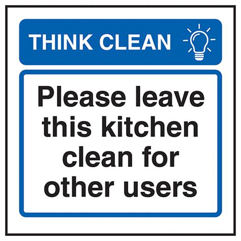Think Clean Please Leave This Kitchen Clean For Other
