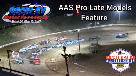 Beckley Motor Speedway Weekly Show Aas Pro Late Model Feature 56