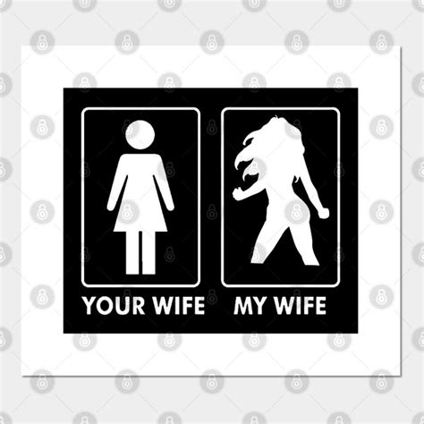 Your Wife My Wife Your Wife My Wife Posters And Art Prints Teepublic