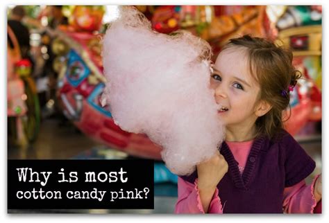 Ask Uncle John Anything Why Is Cotton Candy Most Often Colored Pink