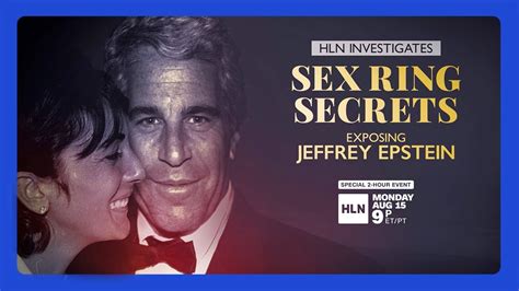 Sex Ring Secrets Exposing Jeffrey Epstein Hln Aug 15 Youtube