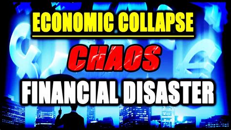Economic Crisis Chaos And Financial Disaster Youtube