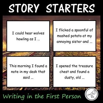 You're part of a sweep of history that prizes the intimacy of a single voice, a single voice against the multitudes. Story Starters - Writing in the First Person - 64 cards | TpT