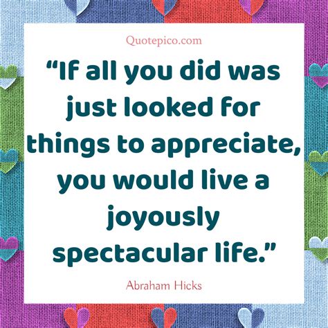 Abraham Hicks Appreciation Joyous Life Quote Image