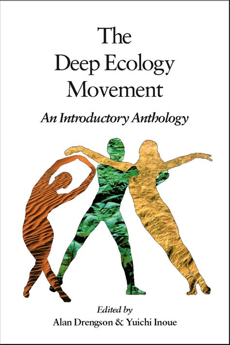 The Deep Ecology Movement By Alan Drengson Penguin Books Australia