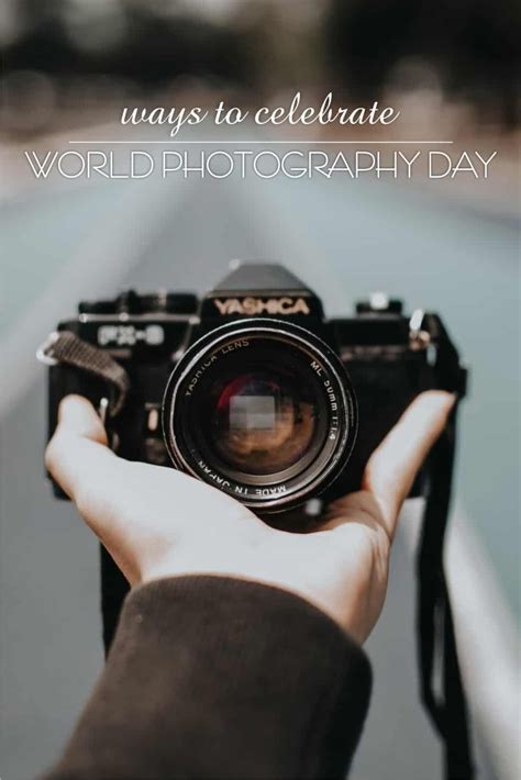 Tops Ways To Revive The Camera Magic This World Photography Day