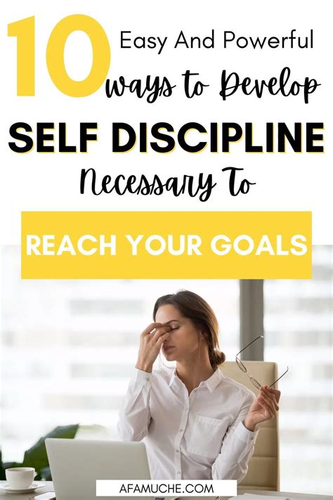 10 Easy And Powerful Ways To Develop Self Discipline Necessary To Reach