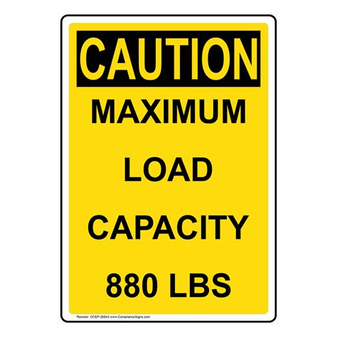 Vertical Maximum Load Capacity 880 Lbs Sign Osha Caution