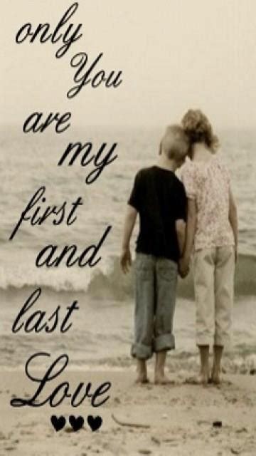 You Are My First And Last Love