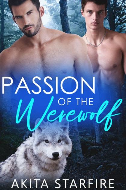 Passion Of The Werewolf Mm Alpha Omega Fated Mates Mpreg Shifter By Akita Starfire Ebook