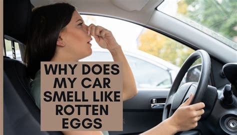 Also, fuel leaks can also smell like this when it comes to some hot appliances or heating parts of the car. Why Does My Car Smell Like Rotten Eggs And How to Remove
