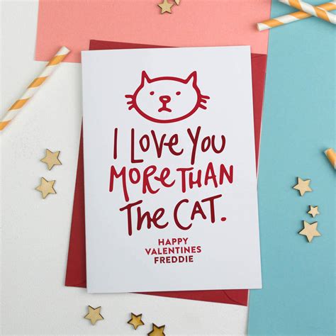 See more ideas about baby cards, baby boy, new baby products. I Love You More Than The Cat Valentines Card By A Is For Alphabet | notonthehighstreet.com