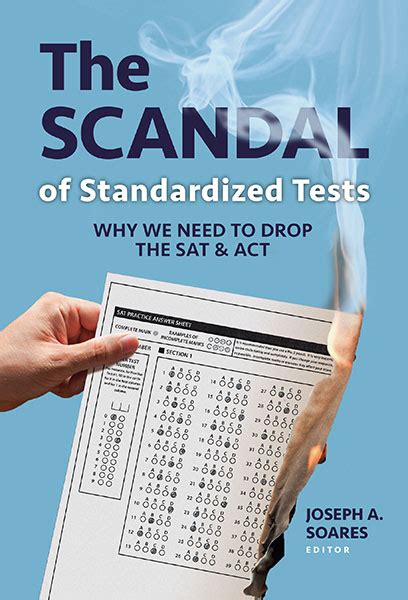 The Scandal Of Standardized Tests 9780807763315 Teachers College Press