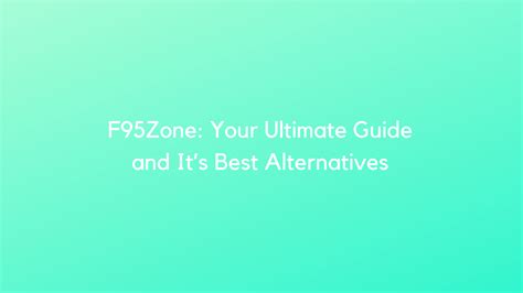F95zone Ultimate Guide F95 Zone And Its Best Alternatives Update