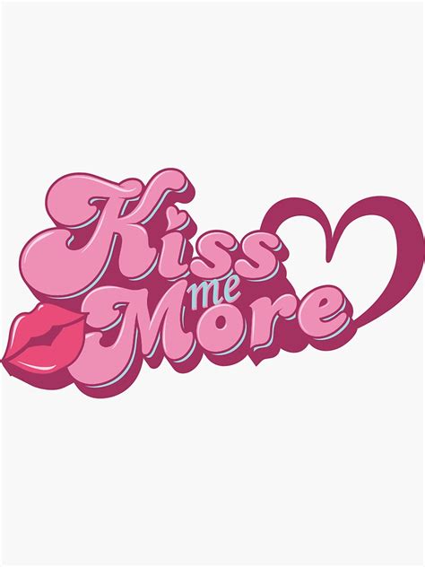 Kiss Me More Sticker For Sale By Hiromiartz Redbubble