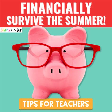 Tips For Teachers To Financially Survive The Summer Simply Kinder