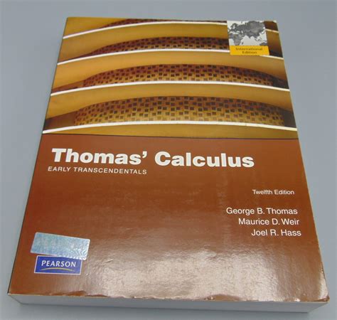 Thomas Calculus Early Transcendentals By Thomas Weir Hass Twelfth Edition E Th