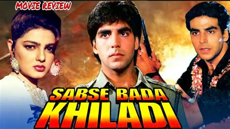 Sabse Bada Khiladi 1995 Hindi Movie Review Akshay Kumar Mamta Kulkarni Mohnish Bahl Youtube