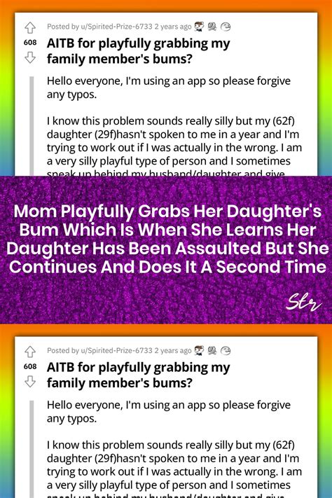 mom playfully grabs her daughter s bum which is when she learns her daughter has been assaulted