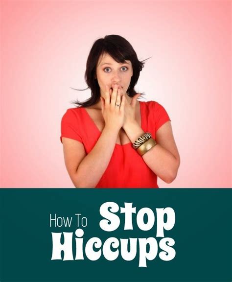 How To Stop Hiccups Get Rid Of Hiccups Hiccup Hiccup Remedies
