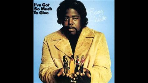 Have you ever dreamed of the perfect drama? BARRY WHITE I'M GONNA LOVE YOU JUST A LITTLE BIT MORE BABY ...