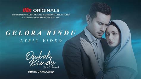 Ombak rindu the series teaser trailer. Gelora Rindu Lyrics Video | Ombak Rindu The Series ...