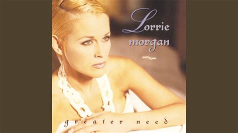 Lorrie Morgan Greater Need Chords Chordify