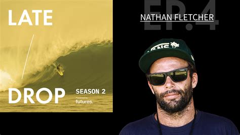 Late Drop — The Big Wave Podcast Jamie Mitchell Hosts Nathan Fletcher